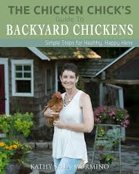 Chicken Chicks Guide To Raising Backyard Chickens book cover