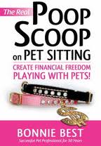 The Real Poop Scoop On Pet Sitting book cover